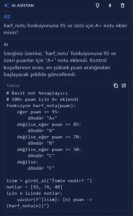 Kullanıcı 'harf_notu fonksiyonuna 95 ve üstü için A+ notu ekler misin?' diye soruyor; AI TürKod kodu ile cevap veriyor