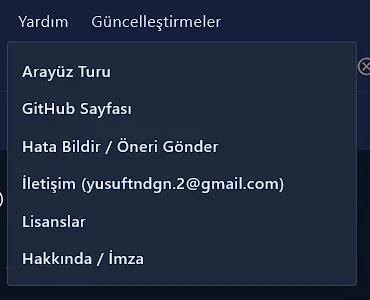 Yardım menüsü: Arayüz Turu, GitHub Sayfası, Hata Bildir / Öneri Gönder, İletişim, Lisanslar, Hakkında / İmza